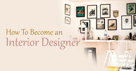 how become interior designer