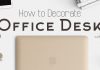 How to Decorate Office Desk, Room and Cubicle how decorate office desk