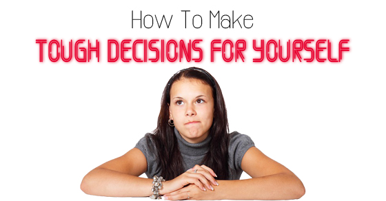 how make tough decisions