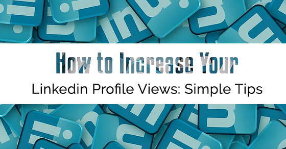 increase your linkedin views
