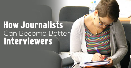 journalists become better interviewers