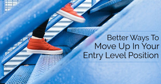 move up in entry level position