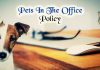Pets or No Pets in the Office Policy: 14 Important Guidelines pets in office policy