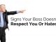 15 Signs Your Boss Doesn’t Respect or Hates You signs boss hates you