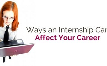 17 Ways an Internship Can Affect Your Career ways internship affects career