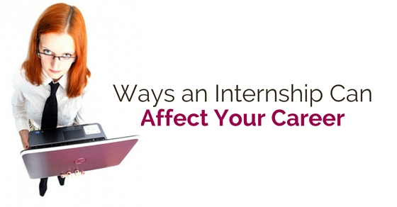 ways internship affects career