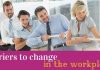 Barriers to Change in the Workplace: Thoughtful Guide barriers change in workplace