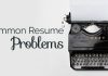15 Common Resume Problems (Flaws) – How to Fix them common resume problems fix
