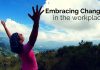 Embracing Change in the Workplace: Best Strategies embracing change in workplace