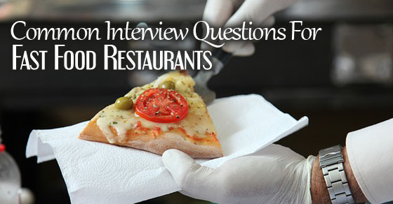 fast food interview questions