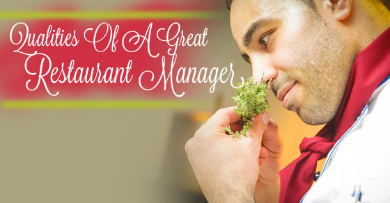 great restaurant manager qualities