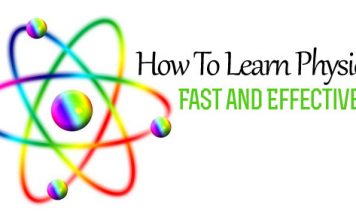 How to Learn Physics Fast and Effectively: 25 Tips how learn physics fast