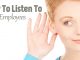 How to Listen to your Employees: 22 Important Tips how listen to employees
