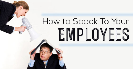 how speak to employees