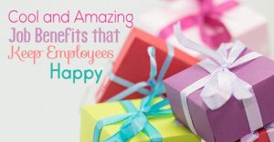 24 Cool & Amazing Job Benefits that keep Employees Happy - Wisestep