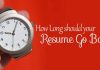 How long should your Resume go back? Best Guide long should resume back