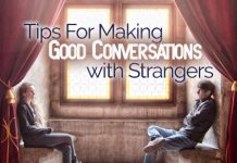 11 Tips for Making Good Conversations with Strangers making conversations with strangers