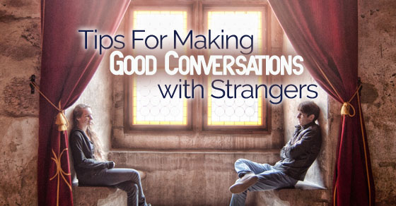 making conversations with strangers