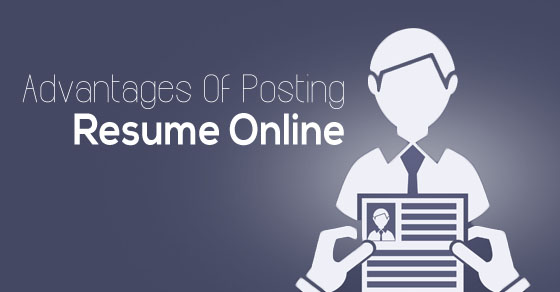 posting resume online advantages