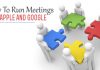 How to Run Effective Meetings like Apple and Google? run meetings like google