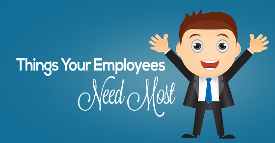 things employees need most