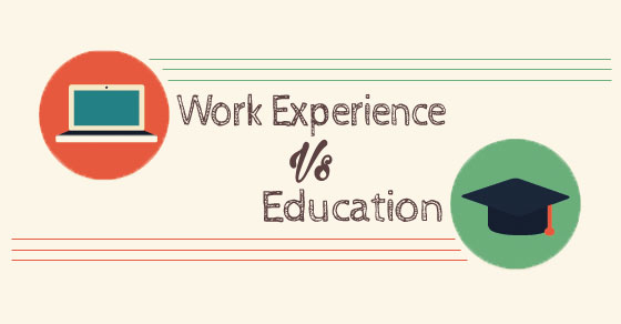 work experience vs education