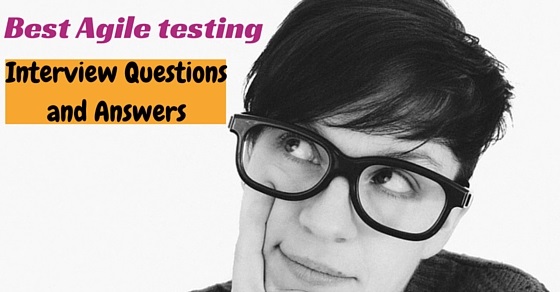 Agile testing interview questions