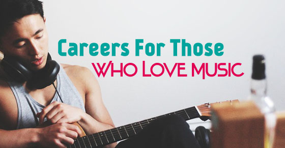 careers who love music