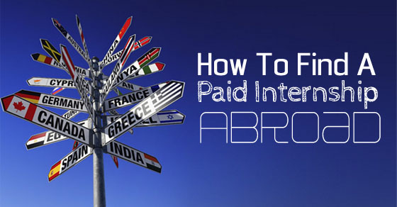 find paid internship abroad