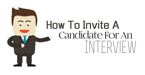 how invite candidate interview