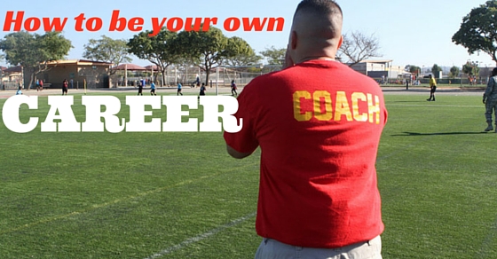 Be Your Own Career Coach