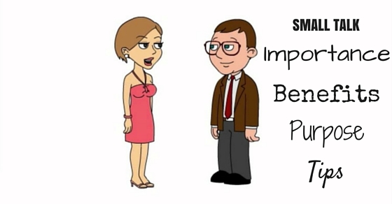 Small Talk - Importance, Benefits, Purpose and Tips - Wisestep