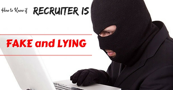 fake and lying recruiter