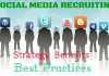 Social Media Recruiting: Strategy, Benefits and Best Practices social media recruiting tips
