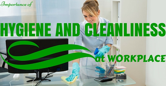 Hygiene Cleanliness at Workplace