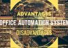 Office Automation Systems Advantages and Disadvantages Office Automation Systems Advantages and Disadvantages