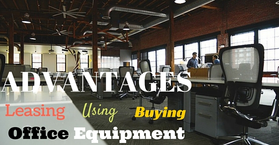 Office Equipment Advantages