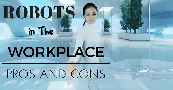 Workplace Robots Pros Cons