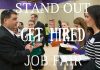 How to Stand out and Get Hired at a Job Fair: Tips get hired job fair
