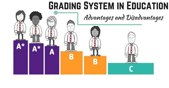 Grading System in Education: Advantages and Disadvantages 