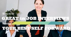 How to be Great in Interviews: Putting Your Best Self Forward - Wisestep