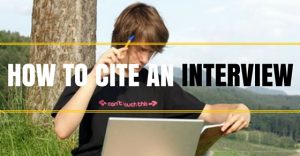 How to Cite an Interview: A Complete Guide - Wisestep