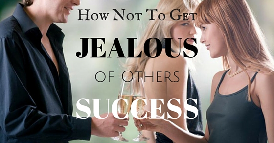 Jealous of Others Success