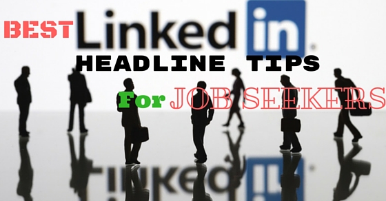 good linkedin headlines for job seekers