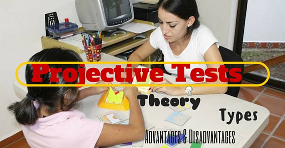 Projective Tests Advantages Disadvantages