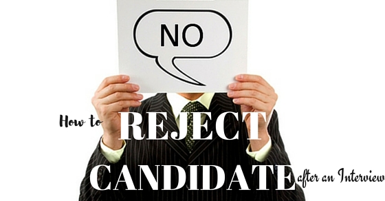 Reject Candidate after Interview