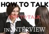How To Talk and Not Talk in Interview: Best Guide Talk and Not Talk in Interview