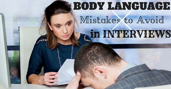 Body Language Mistakes in Interviews