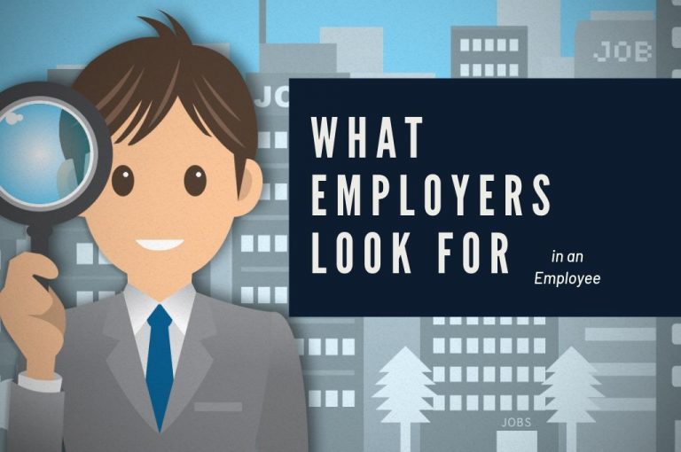 What Employers Look for in an Employee during Interviews What Employers Look for in an Employee during Interviews