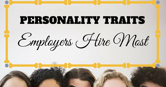 Personality Traits Employers Hire Most